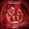 Florence Nevada - Gucci Gucci - Single
